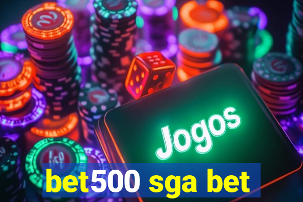 bet500 sga bet